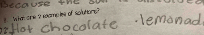 What are 2 examples of solutions?