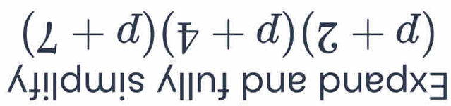 (L+d)(z+d)(z+d)
ɨ!¡dɯ!s ɪnɟ pue puedx]