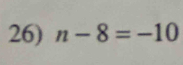 n-8=-10