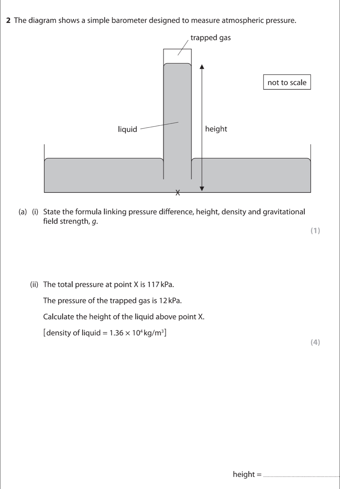Solved: The diagram shows a simple barometer designed to measure ...