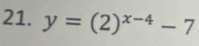 y=(2)^x-4-7