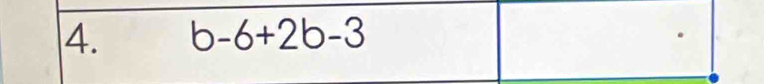 b-6+2b-3