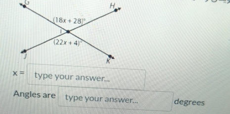 x= type your answer...
Angles are type your answer... degrees