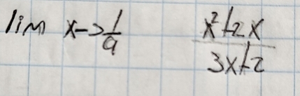 lim xto  1/a   (x^2+2x)/3x+2 