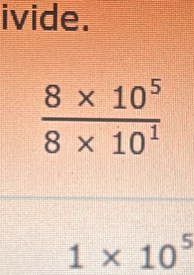 ivide.
1* 10^5