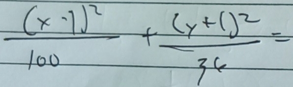 frac (x-1)^2100+frac (y+1)^236=