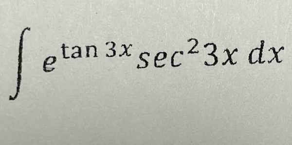 ∈t e^(tan 3x)sec^23xdx