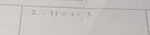 ^circ  -11=1-5