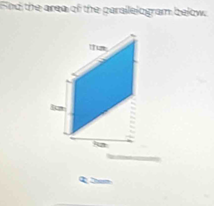 Aind the area of the parallelogram below. 
Q 2am