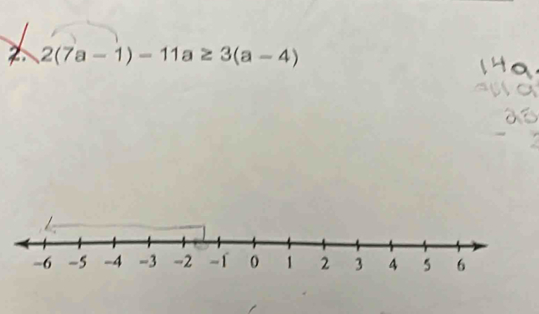 2(7a-1)-11a≥ 3(a-4)