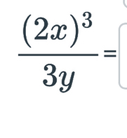 frac (2x)^33y=