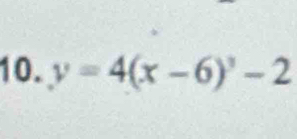 y=4(x-6)^3-2