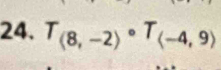 T_(8,-2)circ T_(-4,9)