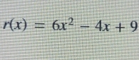 r(x)=6x^2-4x+9