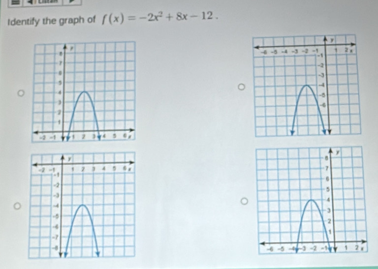 Identify the graph of f(x)=-2x^2+8x-12.