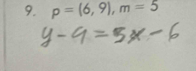 p=(6,9), m=5