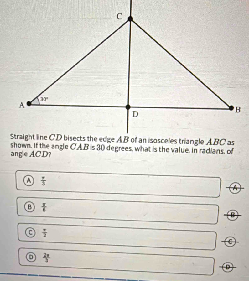 angle ACD?
A  π /3 
④
⑬  π /6 
B
 π /2 
 2π /3 
D