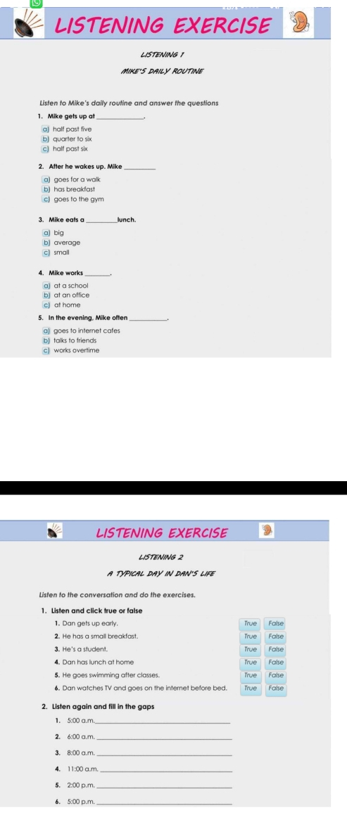 Resuelto:LISTENING EXERCISE LISTENING 1 MIKE'S DAILY ROUTINE Listen to ...