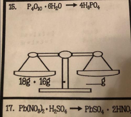 P_4O_10+6H_2Oto 4H_3PO_4
17. Pb(NO_3)_2+H_2SO_4to PbSO_4+2HNO