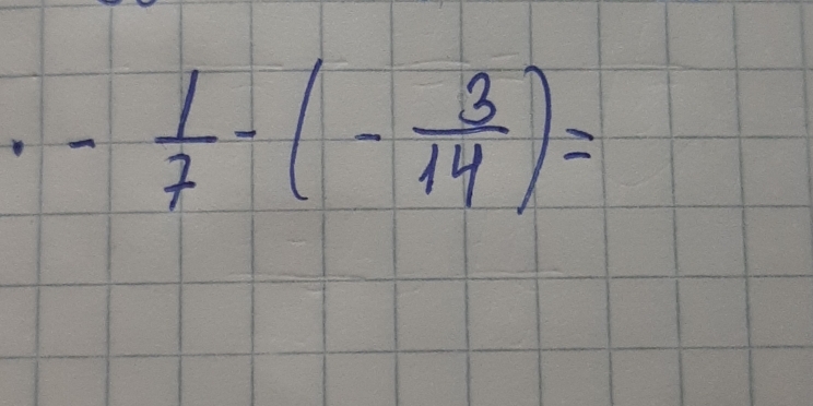 - 1/7 -(- 3/14 )=