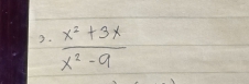  (x^2+3x)/x^2-9 