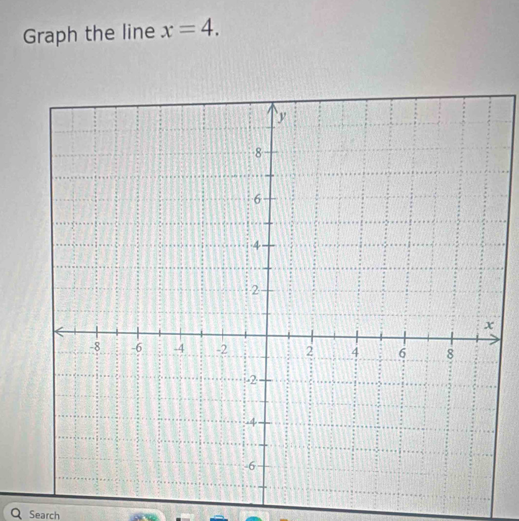 Graph the line x=4. 
Search