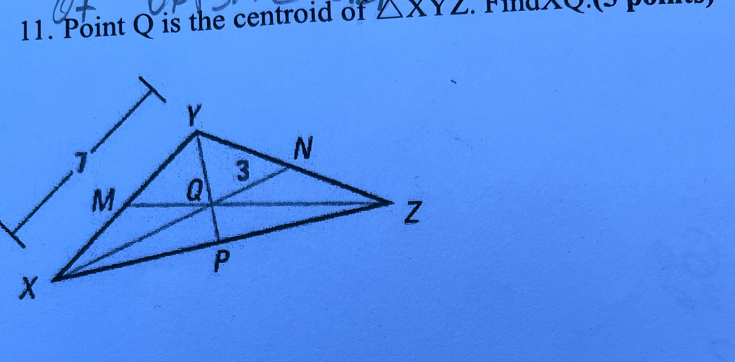 Point Q is the centroid of △ XYZ. FmdQx>