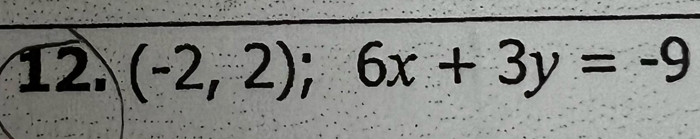 (-2,2); 6x+3y=-9