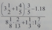 frac (3 1/2 +1 4/5 )·  3/5 -1.188 1/8 ·  2/13 +1 1/3 :1 7/9 