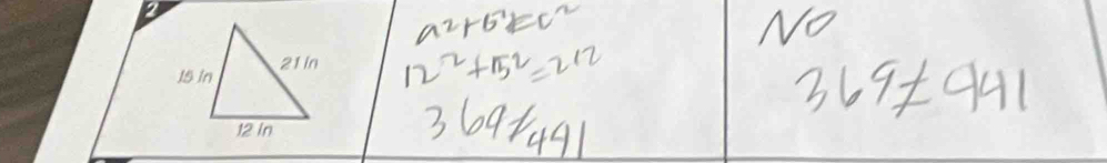 a^2+b^2=c^2
No
12^2+5^2=212
369!= 941
369+441