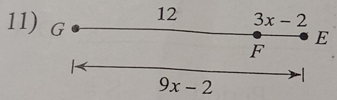 12 
11) G
3x-2
E
F
9x-2