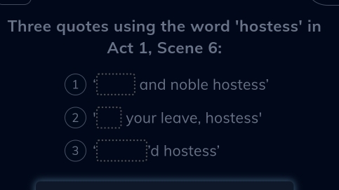 Three quotes using the word 'hostess' in
Act 1, Scene 6:
1 ∈tlimits _ π /2 ^ π /2 * 2* x2* ·s x^ π /2  and noble hostess'
2 ∈tlimits _2&x=a_x_1_(x_0)^2 your leave, hostess'
3 ∈tlimits _ π /2 ^ π /2 * xsec^(2* x* x* x^frac π)2 'd hostess'