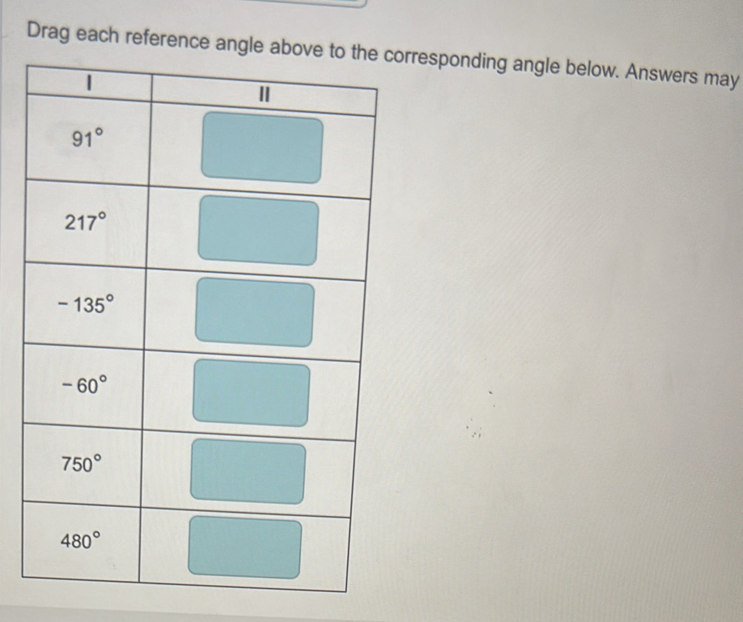 Drag each reference angle rresponding angle below. Answers may