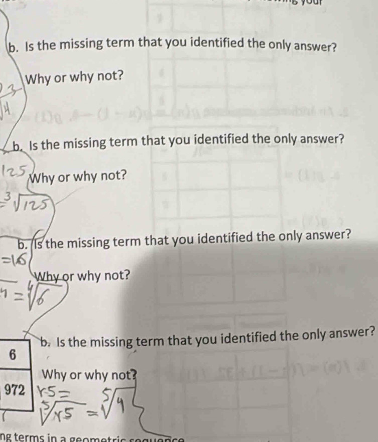 Is the missing term that you identified the only answer? 
Why or why not? 
b. Is the missing term that you identified the only answer? 
Why or why not? 
b. Is the missing term that you identified the only answer? 
Why or why not? 
b. Is the missing term that you identified the only answer? 
Why or why not? 
ng terms in a geom .