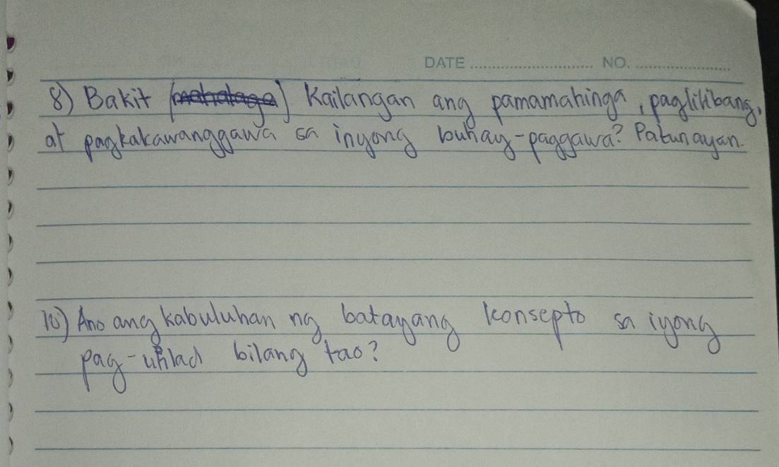 ⑧ Bakit Kailangan ang pamamanings, paglilbans. 
at pagkakawanggawa on inyong buhany-paggawa? Pabunayan 
n0 Aoo ang kabuluhan ny batayang konsepto sa inonly 
Pac-uhlnd bilang tao?