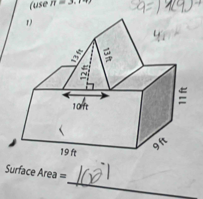 (use π =3.1
_
Surface Area =