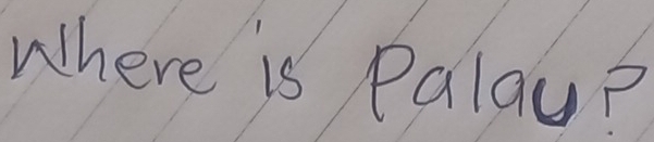 where is Palay?