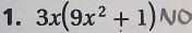 3x(9x^2+1) NO