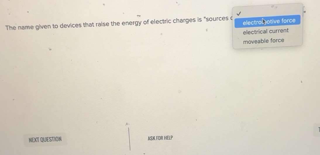 Solved: electro otive force The name given to devices that raise the ...