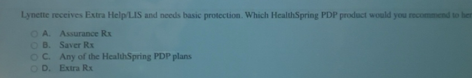 Solved: Lynette receives Extra Help/LIS and needs basic protection ...