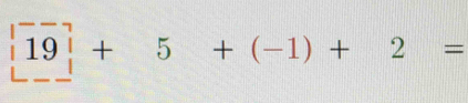 |vector 19|+5+(-1)+2=