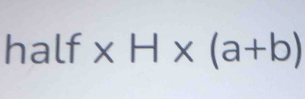 half * H* (a+b)