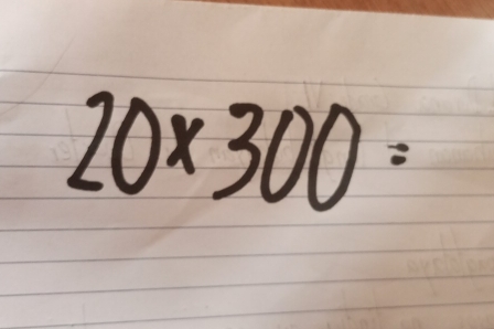 Solved: 20* 300= [Math]