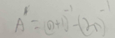 A'=(0+1)^-1-(2x)^-1