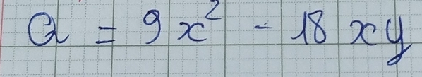 Q=9x^2-18xy