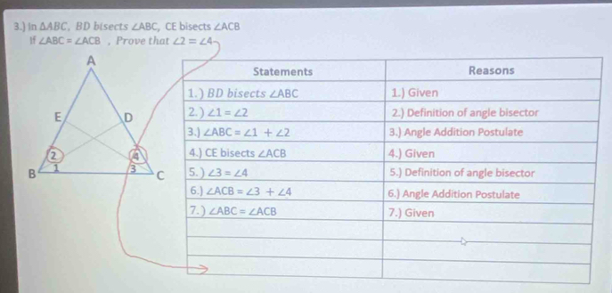 Solved: 3.) in ABC , BD bisects ∠ ABC , CE bisects ∠ ACB 1f ∠ ABC=∠ ACB ...