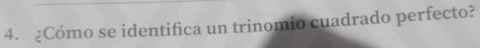 ¿Cómo se identifica un trinomio cuadrado perfecto?