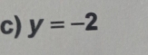 y=-2