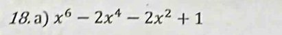 x^6-2x^4-2x^2+1