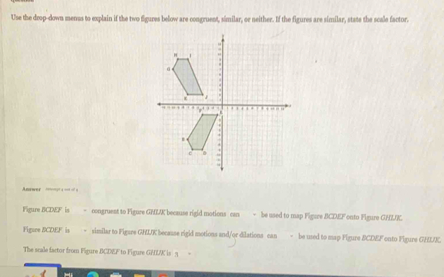 Solved: Use the drop-down menus to explain if the two figures below are ...